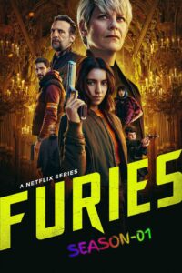 Furies S01 (2024) (Hindi + English) Dual Audio Completed Web Series HEVC ESub